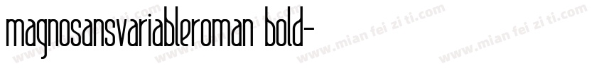 magnosansvariableroman bold字体转换